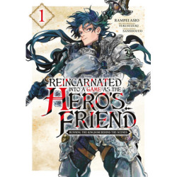 REINCARNATED INTO A GAME AS THE HERO'S FRIEND - TOME 01