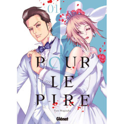 POUR LE PIRE - TOME 01