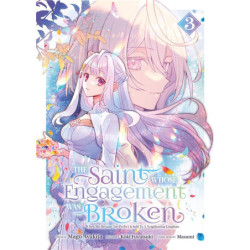 THE SAINT WHOSE ENGAGEMENT WAS BROKEN - TOME 03