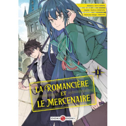 LA ROMANCIERE ET LE MERCENAIRE - T01 - LA ROMANCIERE ET LE MERCENAIRE - VOL. 01