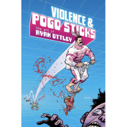 VIOLENCE & POGO STICKS THE ART OF RYAN OTTLEY SIGNED SDCC 2024