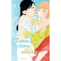 SI NOUS ETIONS ADULTES... - TOME 10