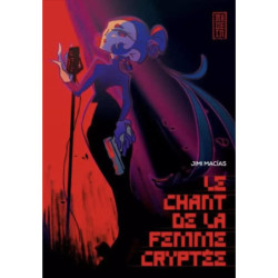 LE CHANT DE LA FEMME CRYPTEE