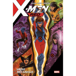 X-MEN RED: HAINE MECANIQUE