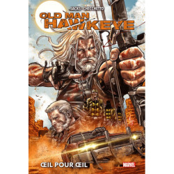 OLD MAN HAWKEYE : OEIL POUR...