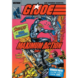 G.I. JOE, A REAL AMERICAN HERO : MAXIMUM ACTION T04 - SNAKE-EYES VS. COBRA COMMANDER