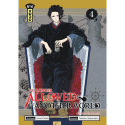 NO LONGER ALLOWED IN ANOTHER WORLD - TOME 4