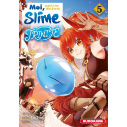 MOI QUAND JE ME REINCARNE EN SLIME - MOI, QUAND JE ME REINCARNE EN SLIME - TRINITE - TOME 5