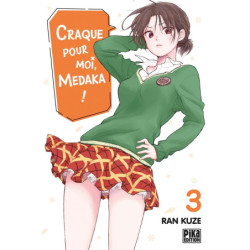 CRAQUE POUR MOI, MEDAKA ! T03