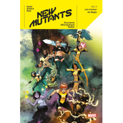 NEW MUTANTS T03 : LES TRAVAUX DE MAGIE