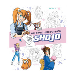 MON GRAND LIVRE DE DESSIN - SHOJO