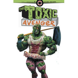 TOXIC AVENGER -1 (OF 5) CVR...