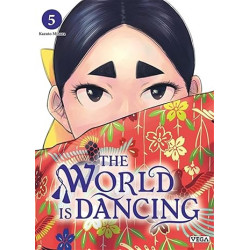 THE WORLD IS DANCING - TOME 5