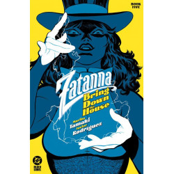 ZATANNA BRING DOWN THE...