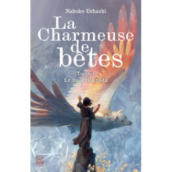 LA CHARMEUSE DE BETES - T01 - LA CHARMEUSE DE BETES, LE LIVRE DES TODA