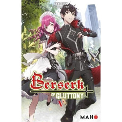 BERSERK OF GLUTTONY (LIGHT NOVEL) - BERSERK OF GLUTTONY T05 (LIGHT NOVEL)