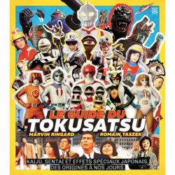 LE GUIDE DU TOKUSATSU