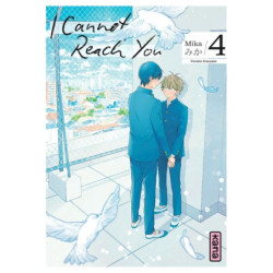 I CANNOT REACH YOU - TOME 4