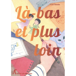 LA-BAS ET PLUS LOIN