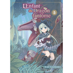 L'ENFANT DU DRAGON FANTOME T05