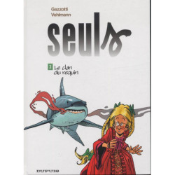 SEULS - TOME 3 - LE CLAN DU...