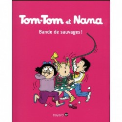 TOM-TOM ET NANA, TOME 06 -...