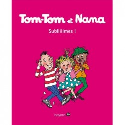 TOM-TOM ET NANA, TOME 32 -...