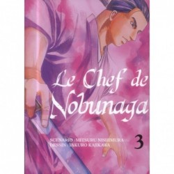 LE CHEF DE NOBUNAGA T03 -...