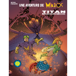 UNE AVENTURE DE MIKROS -...