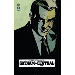 GOTHAM CENTRAL - TOME 1